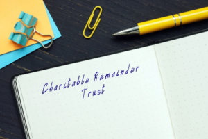The Role of Charitable Remainder Trusts in Estate Planning