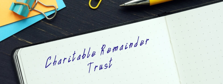 The Role of Charitable Remainder Trusts in Estate Planning